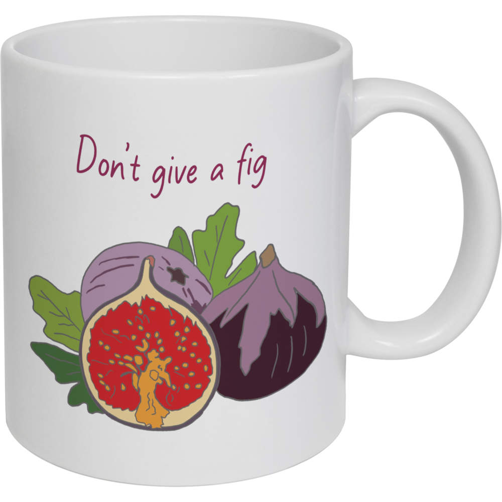 11oz (320ml) 'Don’t give a fig' Ceramic Mug / Cup (MG00062116)