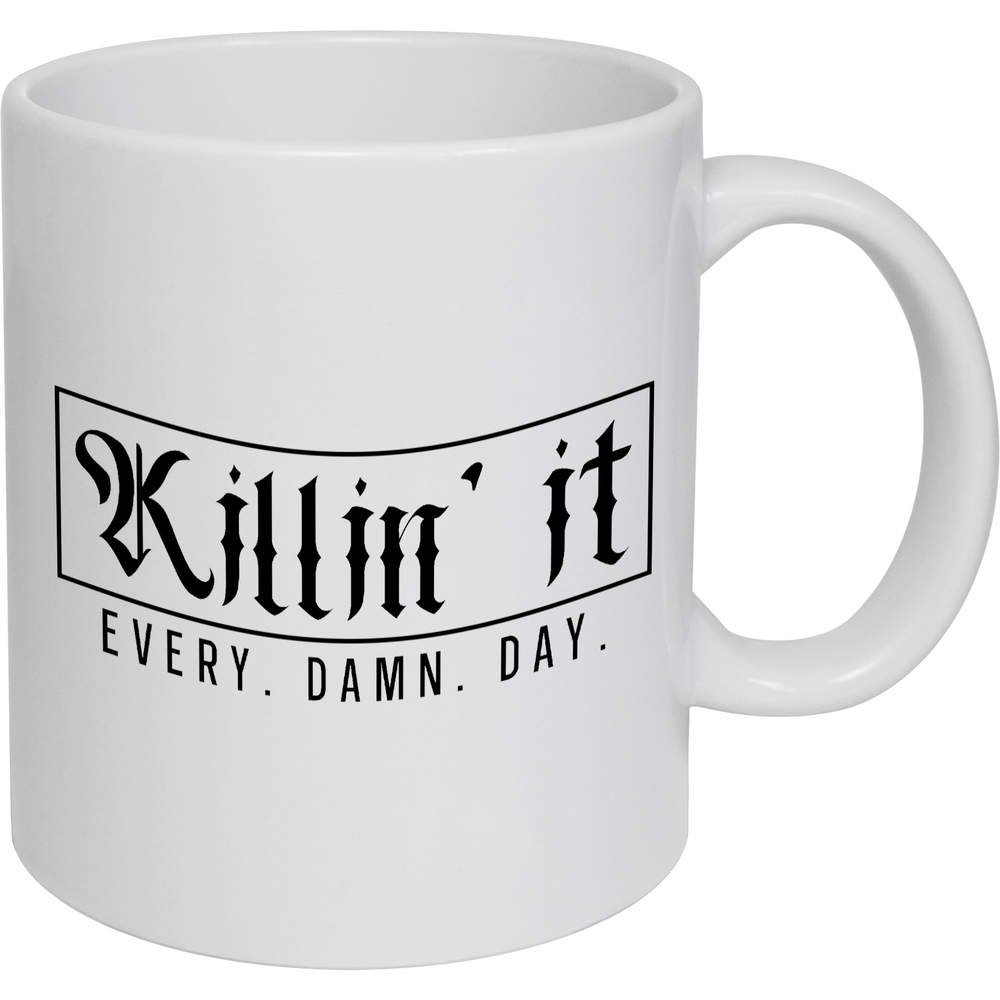 'Killing It Every Damn Day' Ceramic Mug / Cup - White, 320ml - 11oz Coffee / Tea Cup for Home, Office, Hot Drinks and Gifts (MG00084435)