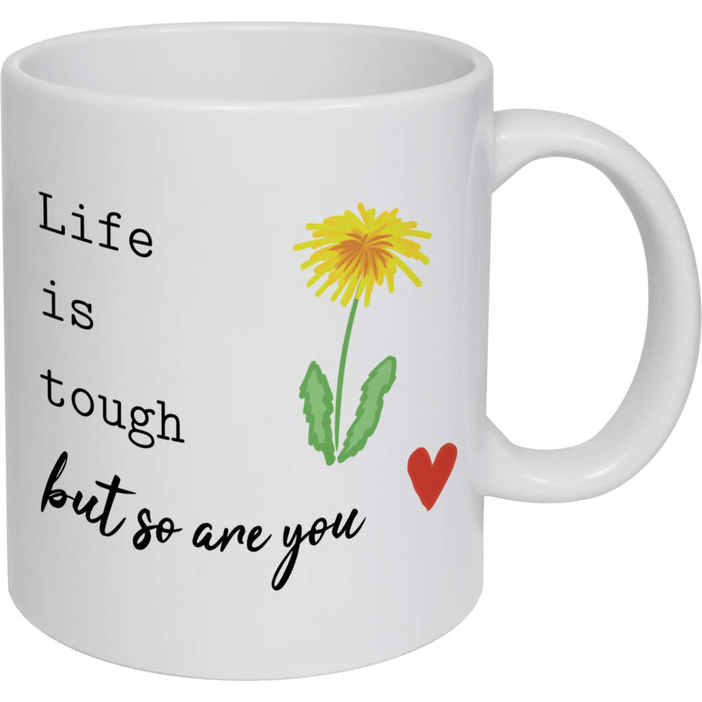 11oz (320ml) 'Life Is Tough' Ceramic Mug / Cup (MG00087560)