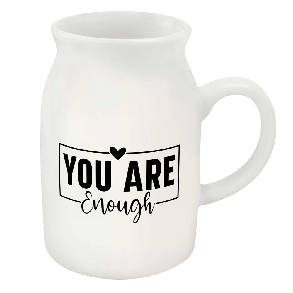 300ml 'You Are Enough Motivational Text' Ceramic Milk Jug (MJ00018058)
