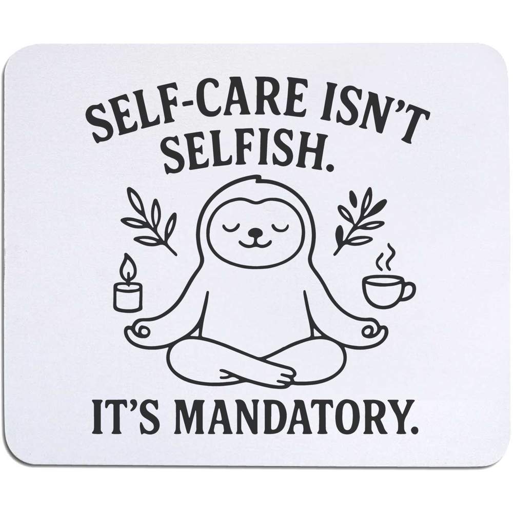 'Self-Care Is Mandatory' Mouse Mat / Desk Pad (MO00038199)