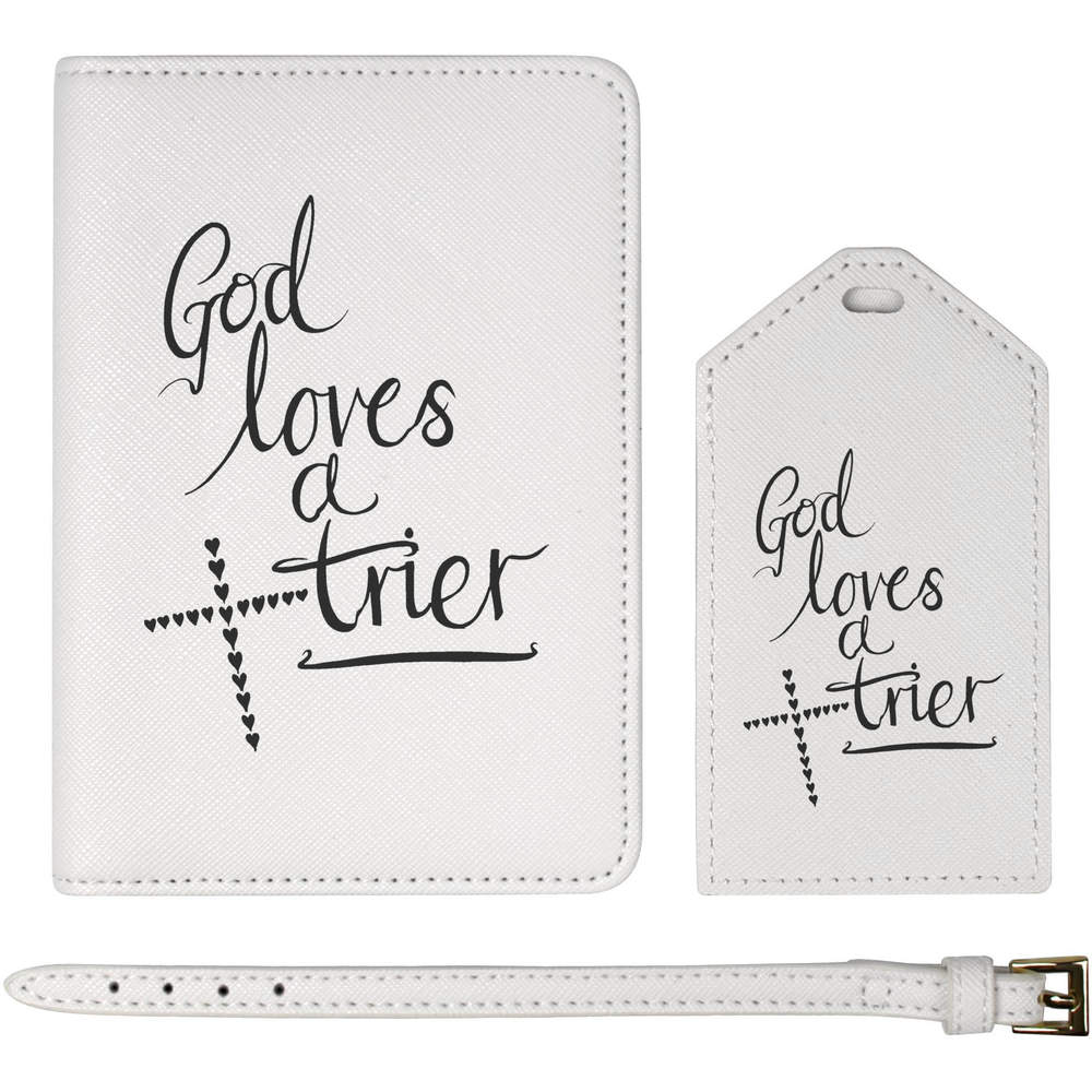 'God Loves a Trier' Passport Cover & Luggage Tag Travel Set (PA00005344)