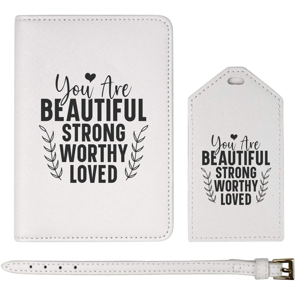 'You Are Beautiful Strong Worthy Loved Text' Passport Cover & Luggage Tag Travel Set (PA00033179)