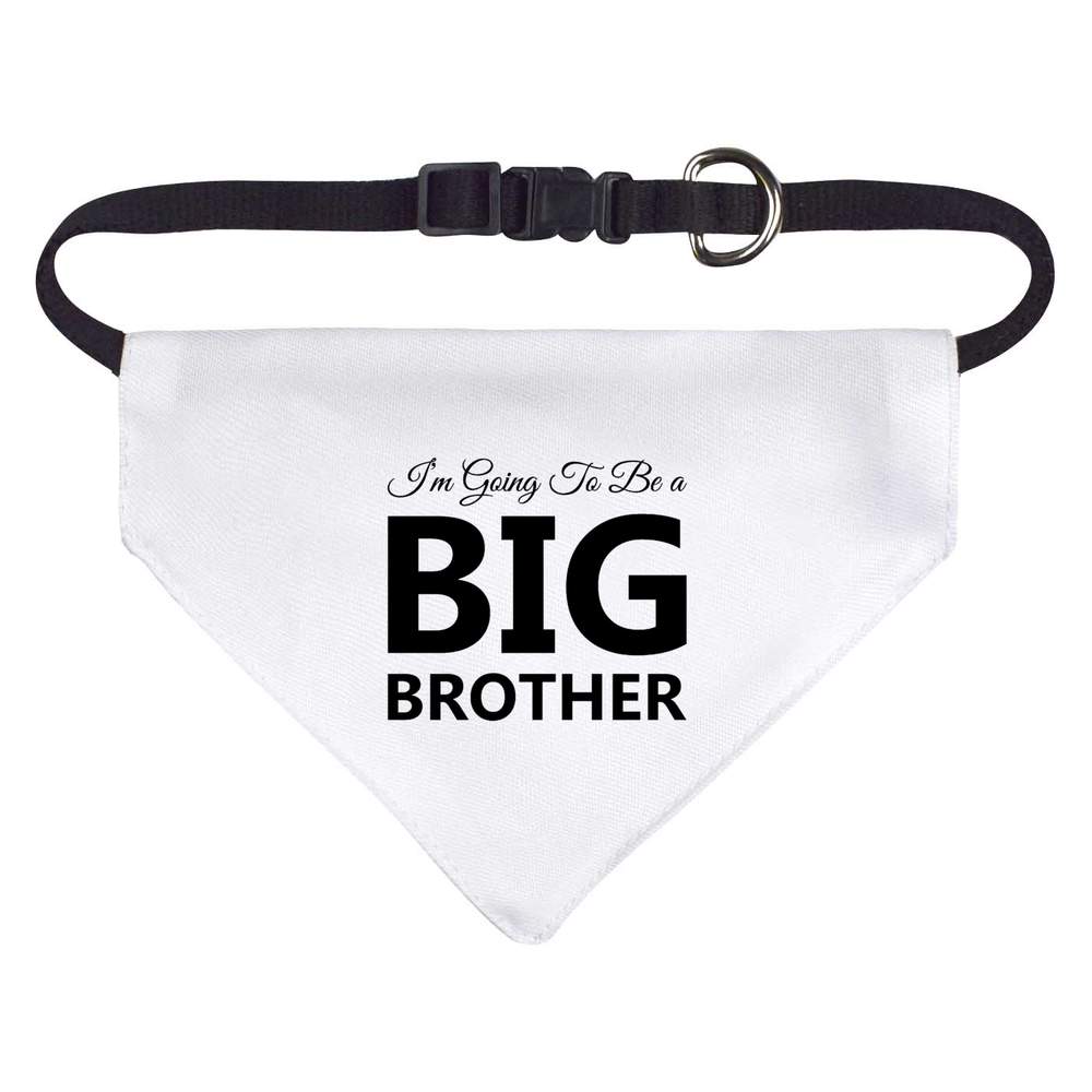 'Im Going To Be A BIG BROTHER' Dog / Cat / Pet Bandana (PD050950)