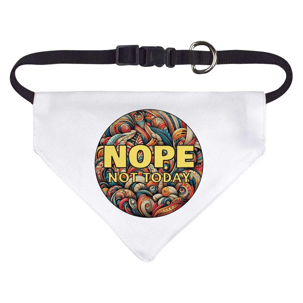 'NOPE Not Today' Dog / Cat / Pet Bandana (PD056008)