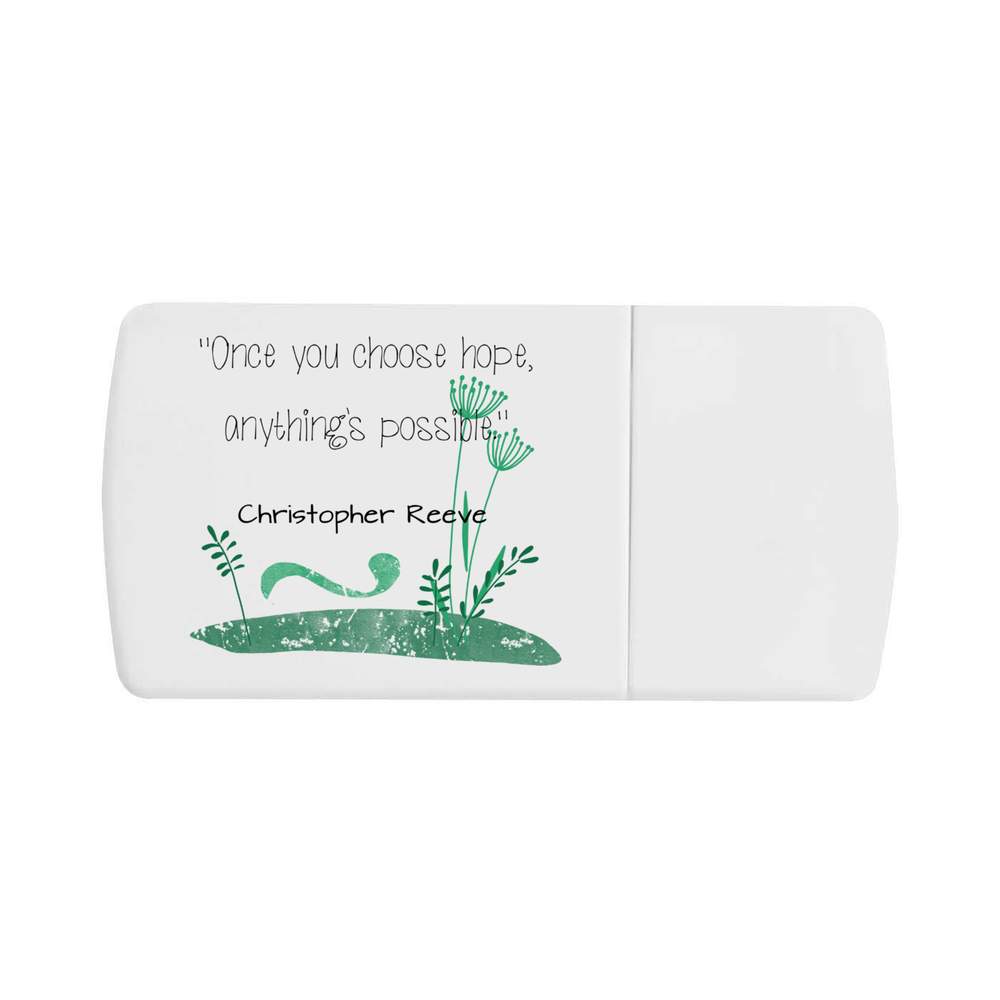 'Once You Choose Hope, Anything's Possible' Pill Box with Tablet Splitter (PI00028343)