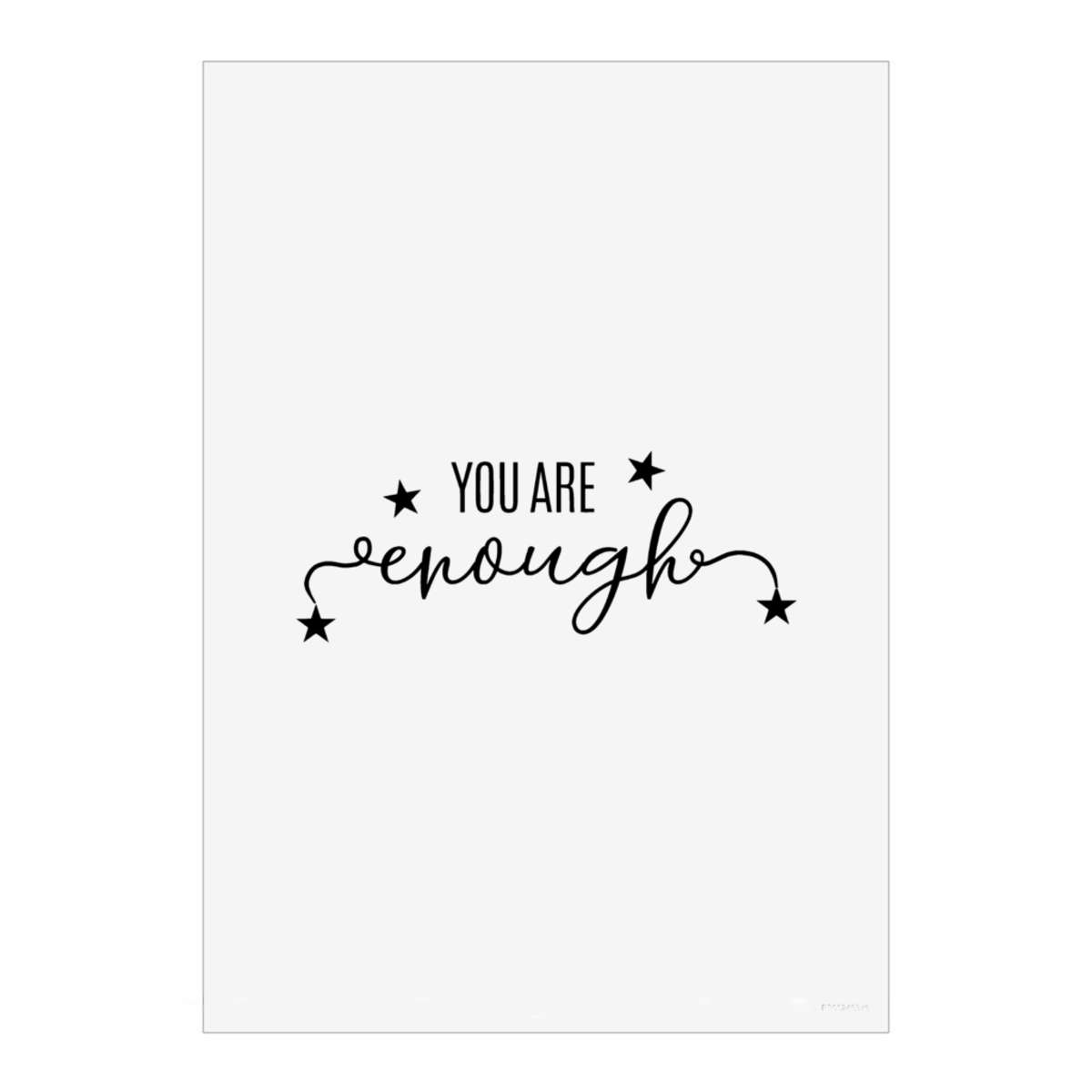 'You are enough' Unframed Wall Art Poster - Decorative Print for Home Decor (PP040733)