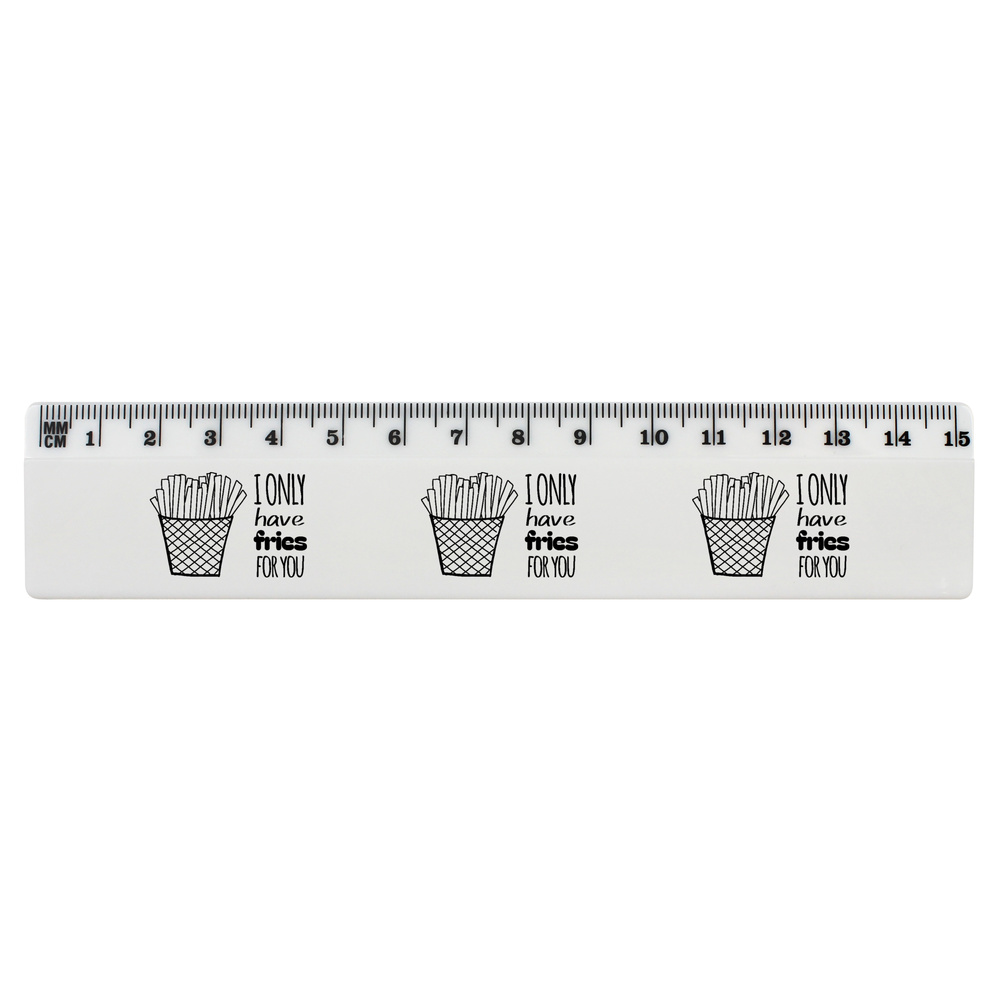 'I Only Have Fries For You' White Plastic Ruler (RL044355)
