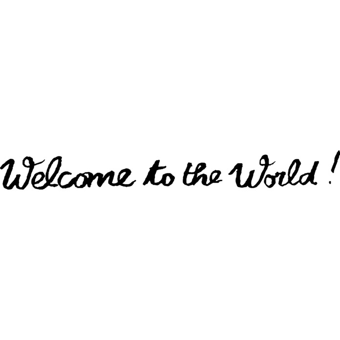 'Welcome To The World' Unmounted Rubber Stamp - For Crafting, Scrapbooking and Card Making (RS007164)
