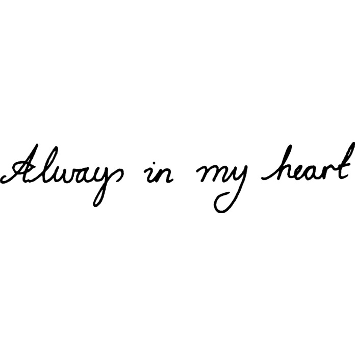 'Always In My Heart' Unmounted Rubber Stamp - For Crafting, Scrapbooking and Card Making (RS009692)
