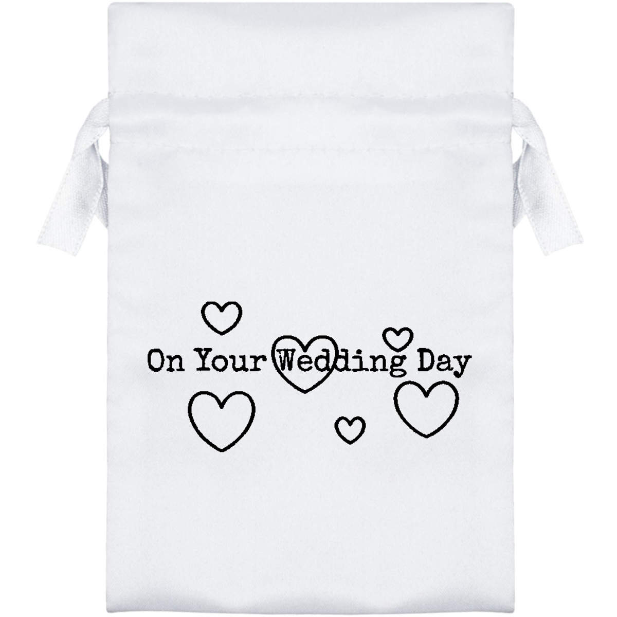 'On Your Wedding Day' Satin Drawstring Gift Bag - Gift Pouch for Wedding Favours, Jewellery and Parties (SB039907)
