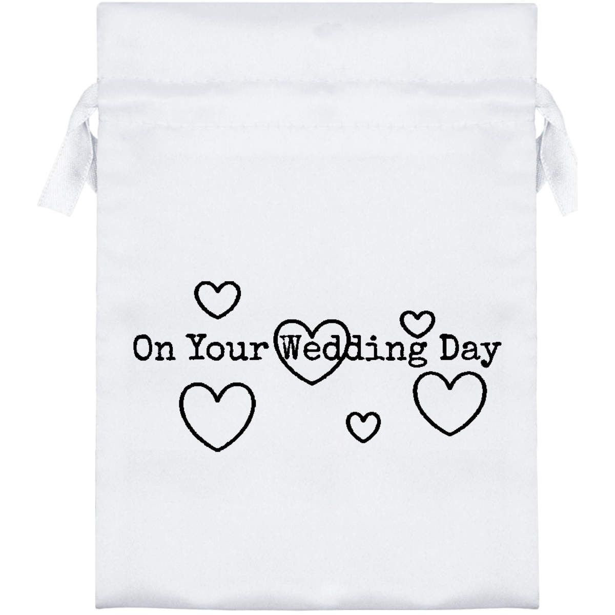 'On Your Wedding Day' Satin Drawstring Gift Bag - 13cm x 18cm - Pouch for Wedding Favours, Jewellery, Sweets and Parties (SB00071423)