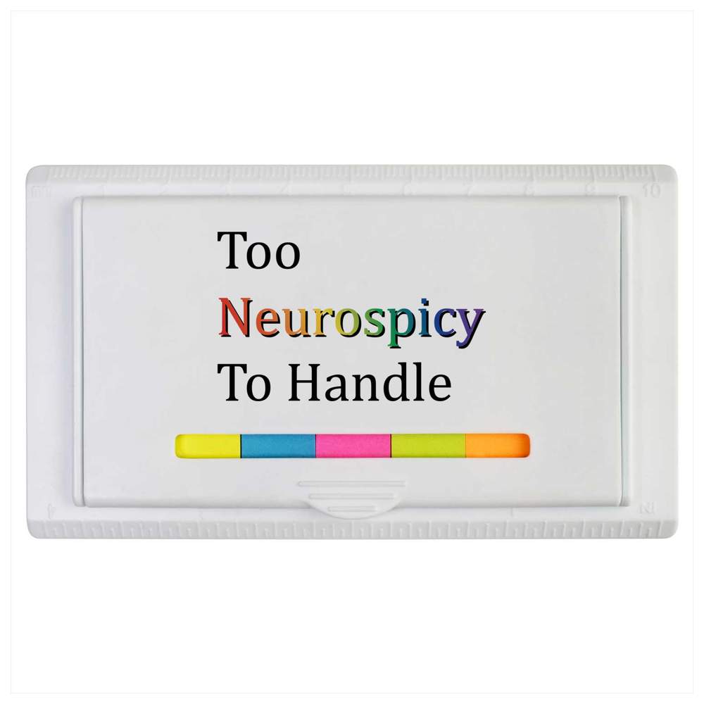 'Too Neurospicy To Handle' Sticky Note Ruler Pad (ST00035945)