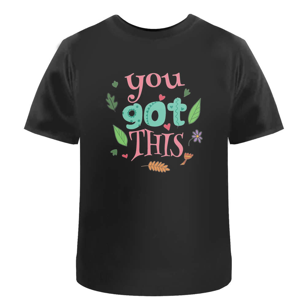 'You Got This' Unisex T-Shirt - 100% Cotton (S-XXL) (TA040732)