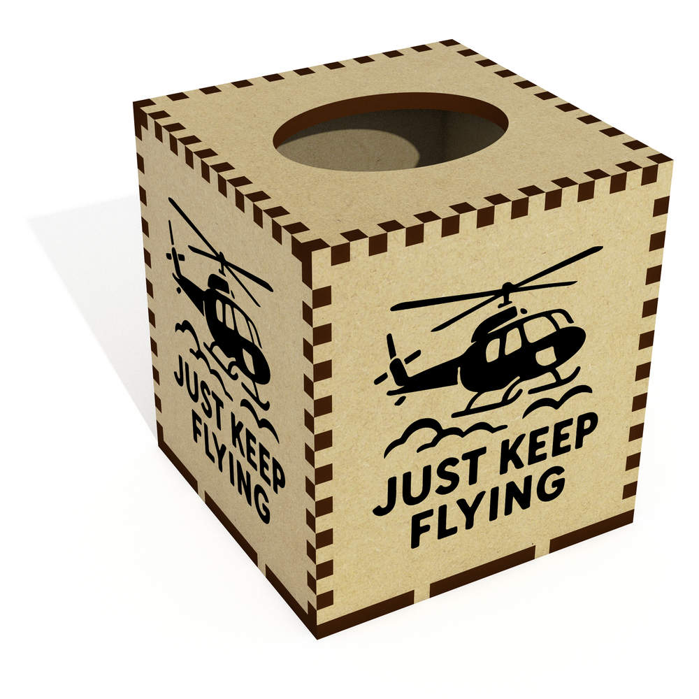 Square 'Just Keep Flying' Wooden Tissue Box Cover (TB00069626)