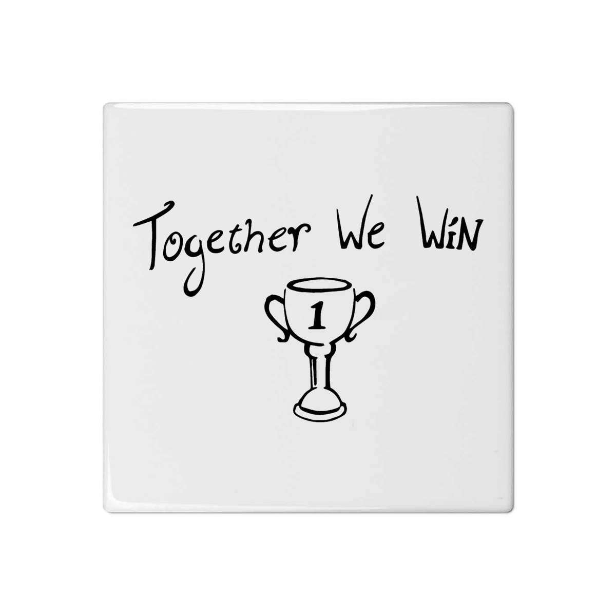 'Together We Win with Trophy' 108mm Square Ceramic Tile (TD00027579)