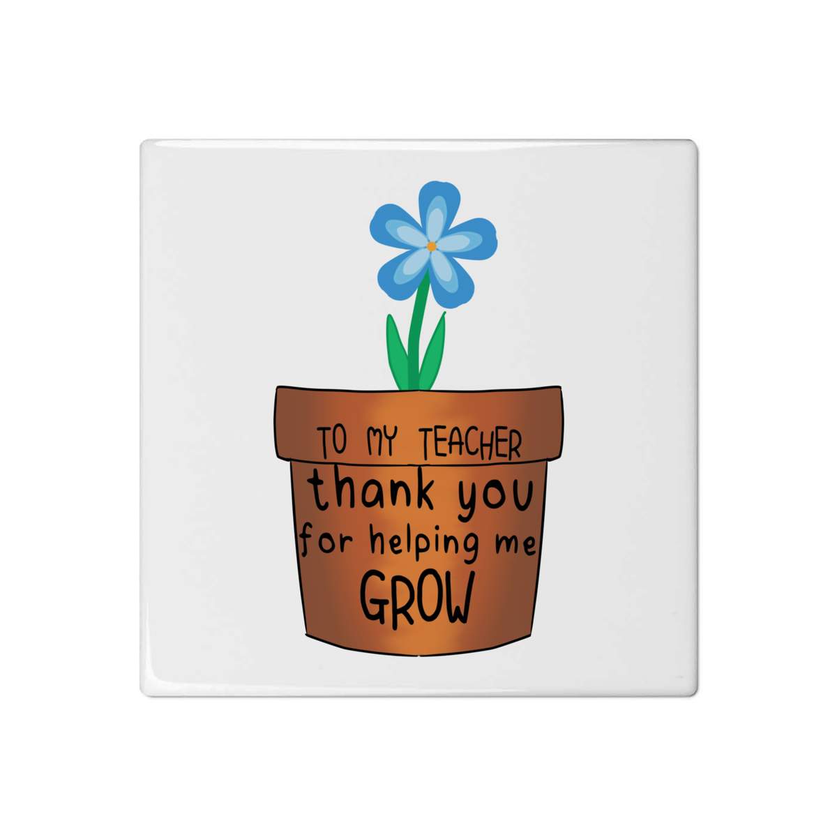 'Thank You To My Teacher' 108mm Square Ceramic Tile (TD00027699)