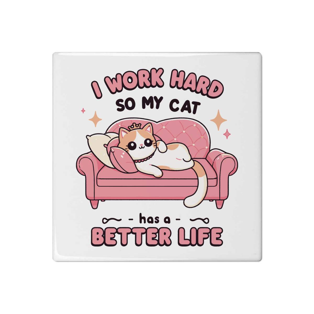 'Better Life Cat' 108mm Square Ceramic Tile (TD00029697)