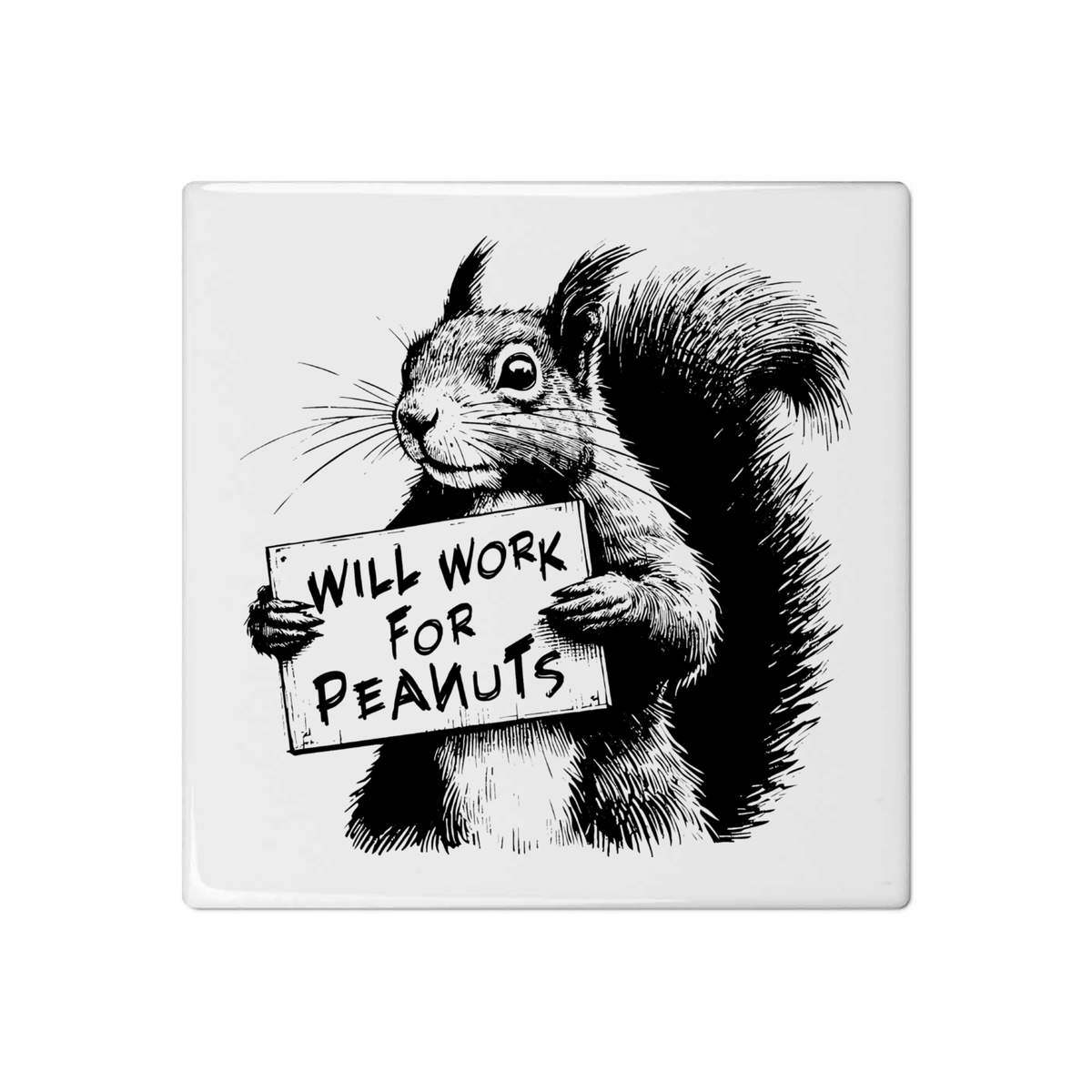 'Funny Squirrel Work For Peanuts' 108mm Square Ceramic Tile (TD00035663)