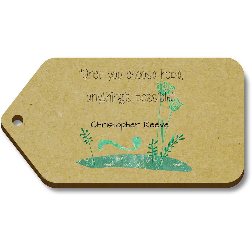 10 x 'Once You Choose Hope, Anything's Possible' 66mm x 34mm Gift Tags (TG00128100)