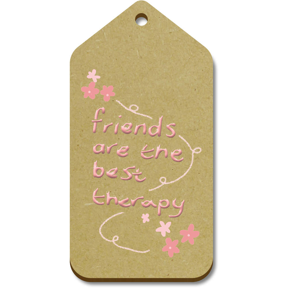 10 x Large 'Friends Are The Best Therapy ' Wooden Gift Tags (TG00134679)