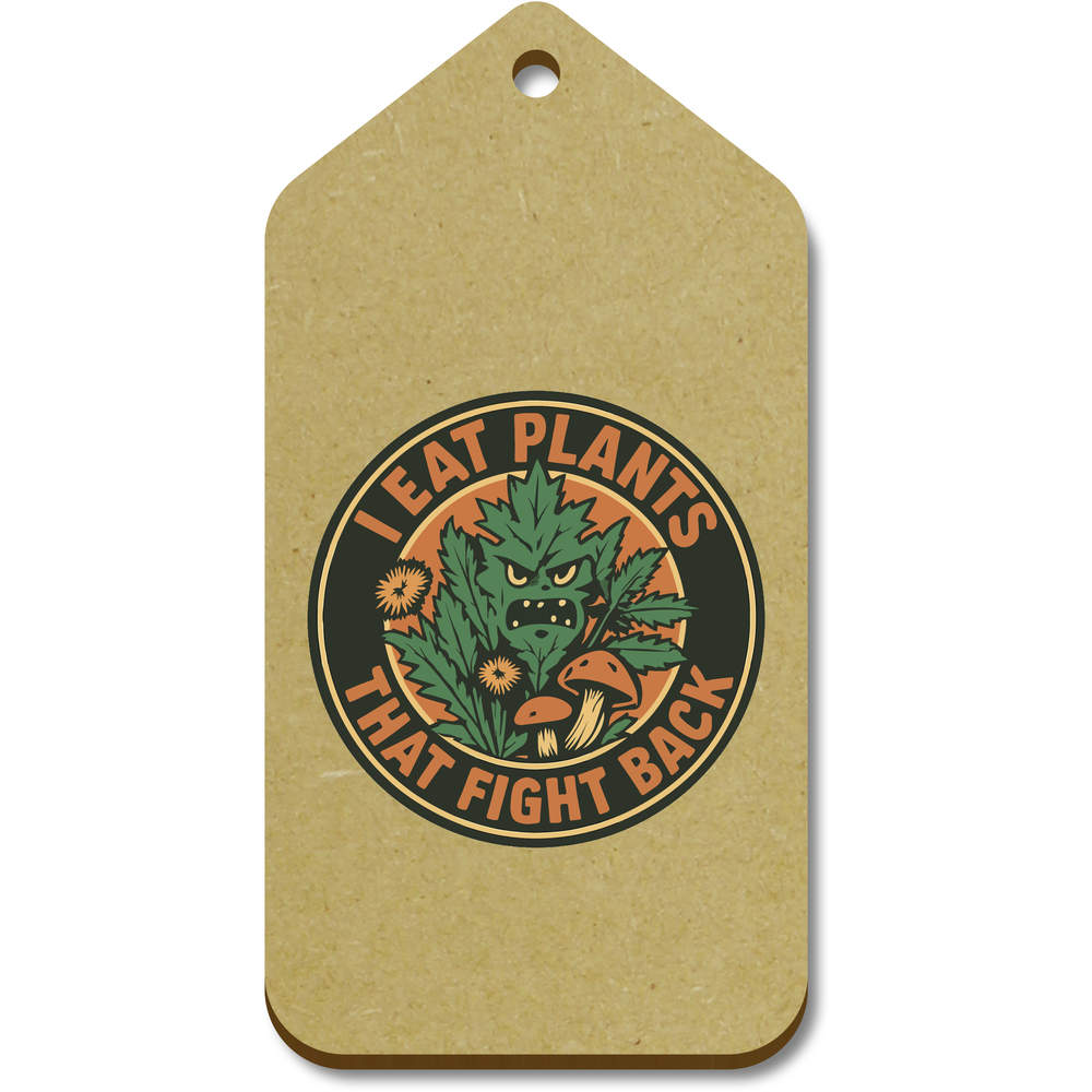 10 x Large 'I Eat Plants That Fight Back' Wooden Gift Tags (TG00141642)
