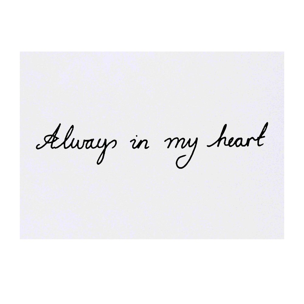 'Always In My Heart' Temporary Tattoo - Water Resistant, Skin-Safe, Non-Toxic Transfer (TO00020744)