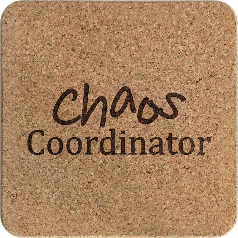 'Chaos Coordinator' Square Cork Trivet / Pot Stand (TR00028573)