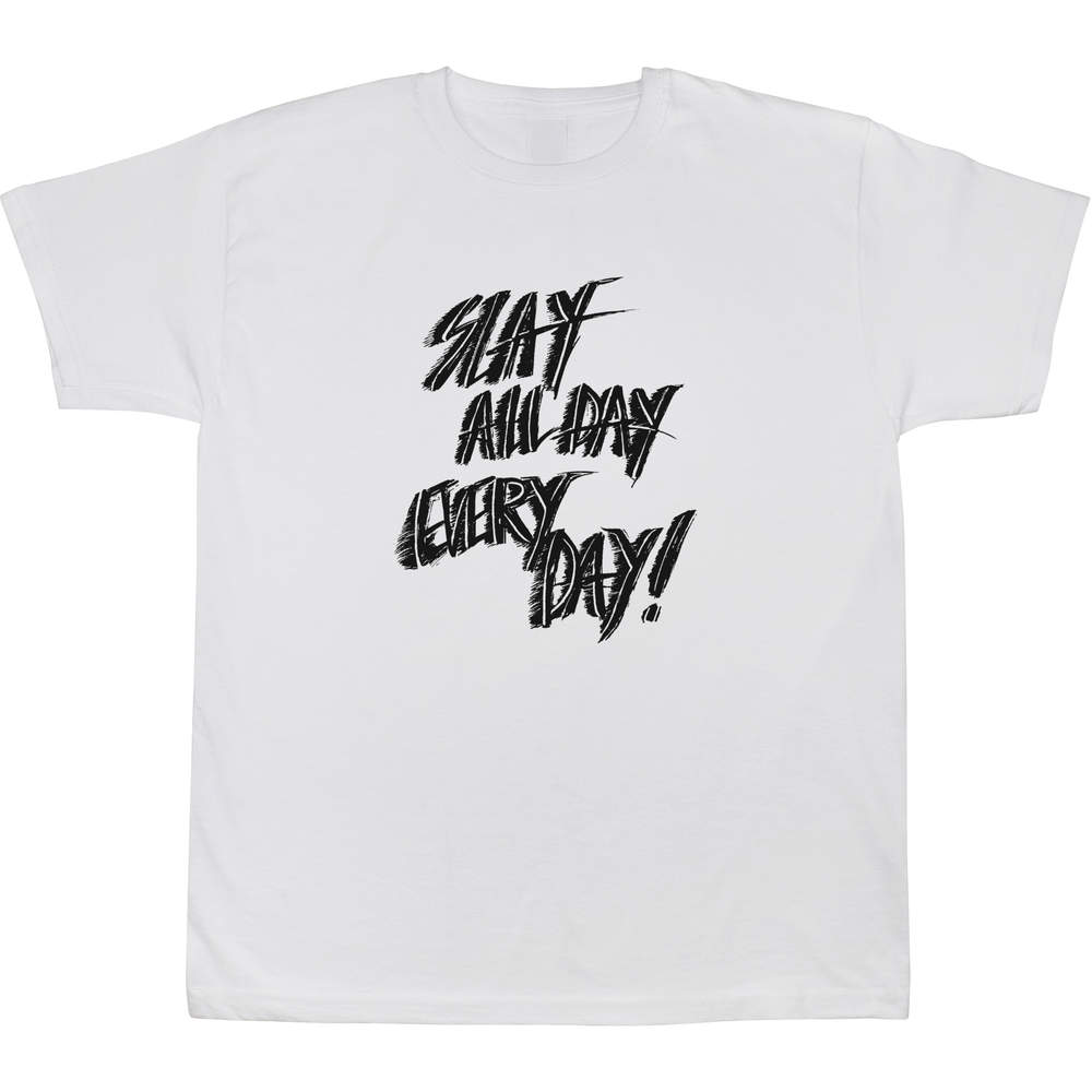 12-13 Years 'Slay All Day Every Day' Children's / Kid's T-Shirt (White) (TS00050527)
