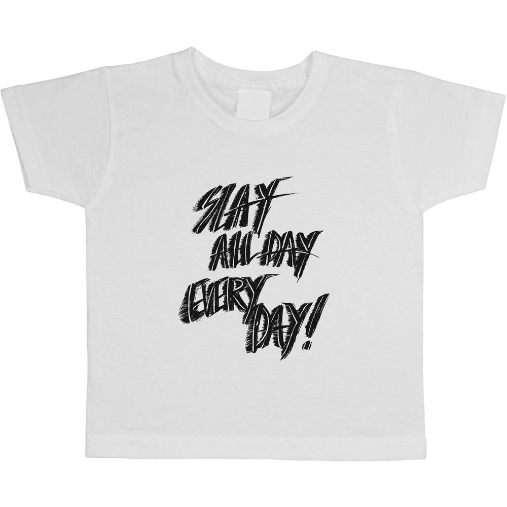 'Slay All Day Every Day' Children's / Kid's Cotton T-Shirts (TS016824)