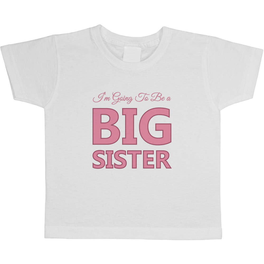 'Im Going To Be Big Sister' Kids Cotton T-Shirt - Graphic Tee / Short Sleeve Top for Boys and Girls (TS050953)