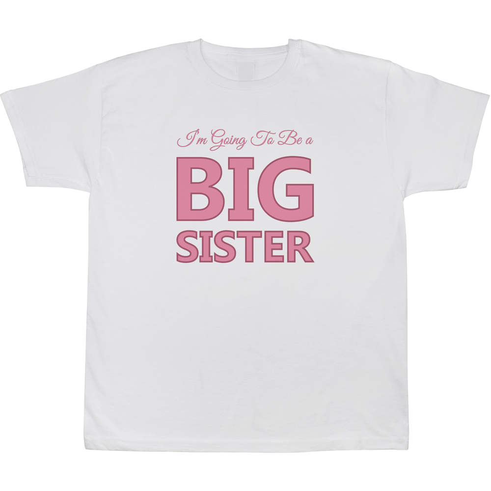 'Im Going To Be Big Sister' Kids T-Shirt - White, 9-11 Years - Graphic Tee, 100% Cotton Short Sleeve Top for Boys and Girls (TS00450163)