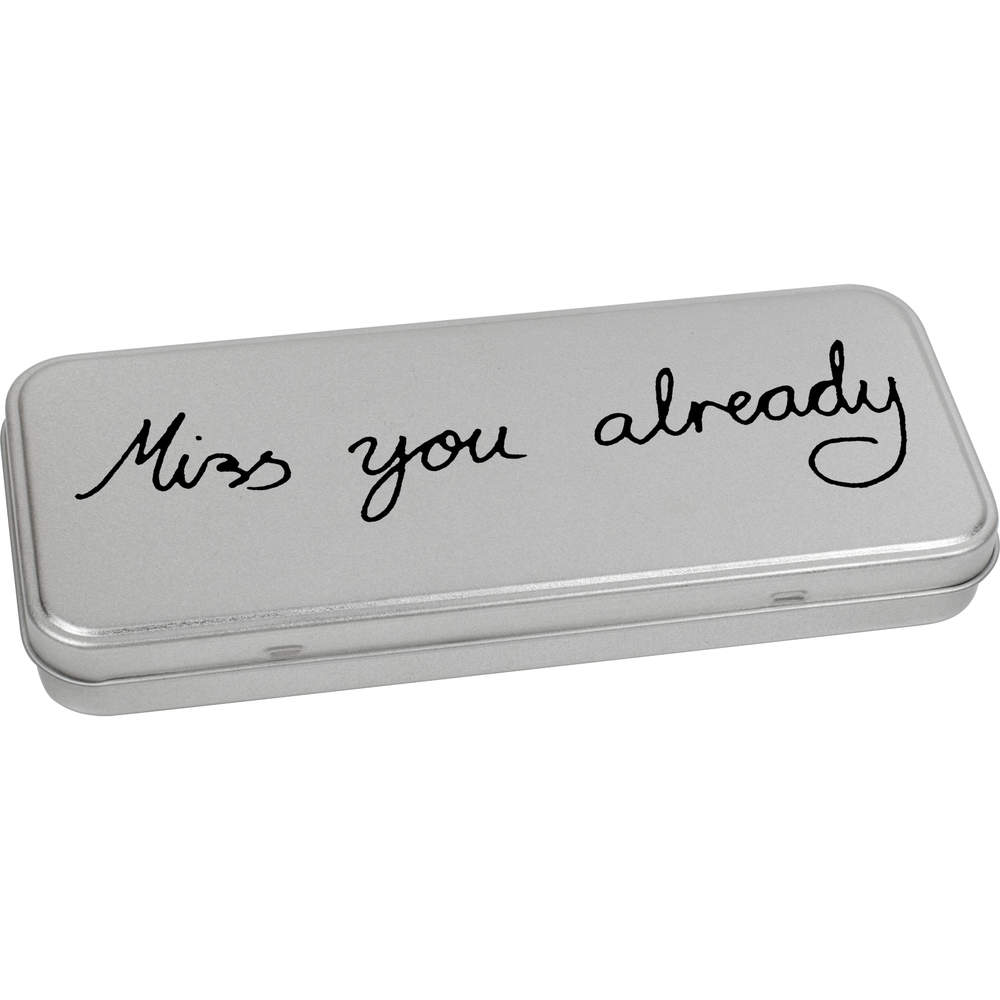 'Miss You Already' Metal Hinged Stationery Tin / Storage Box (TT00035448)