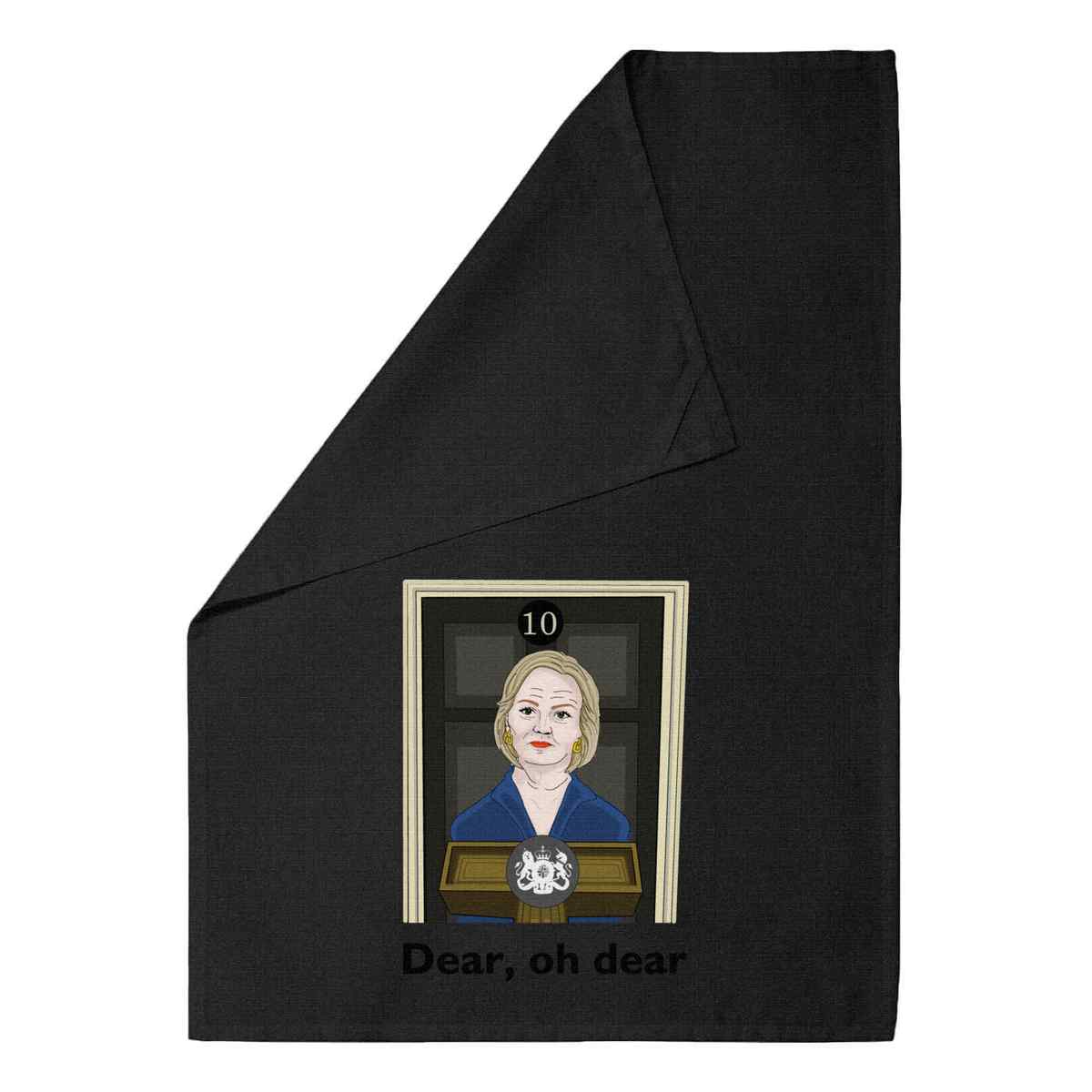 'Dear, Oh Dear Liz Truss No.10' Black Cotton Tea Towel / Dish Cloth (TW00050656)