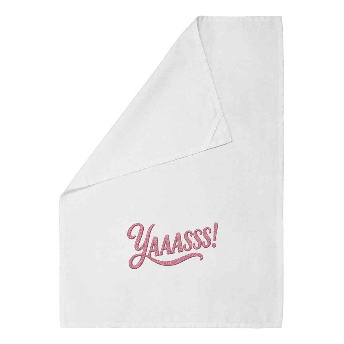'Yaaasss! Text' Cotton Tea Towel / Dish Cloth (TW057000)