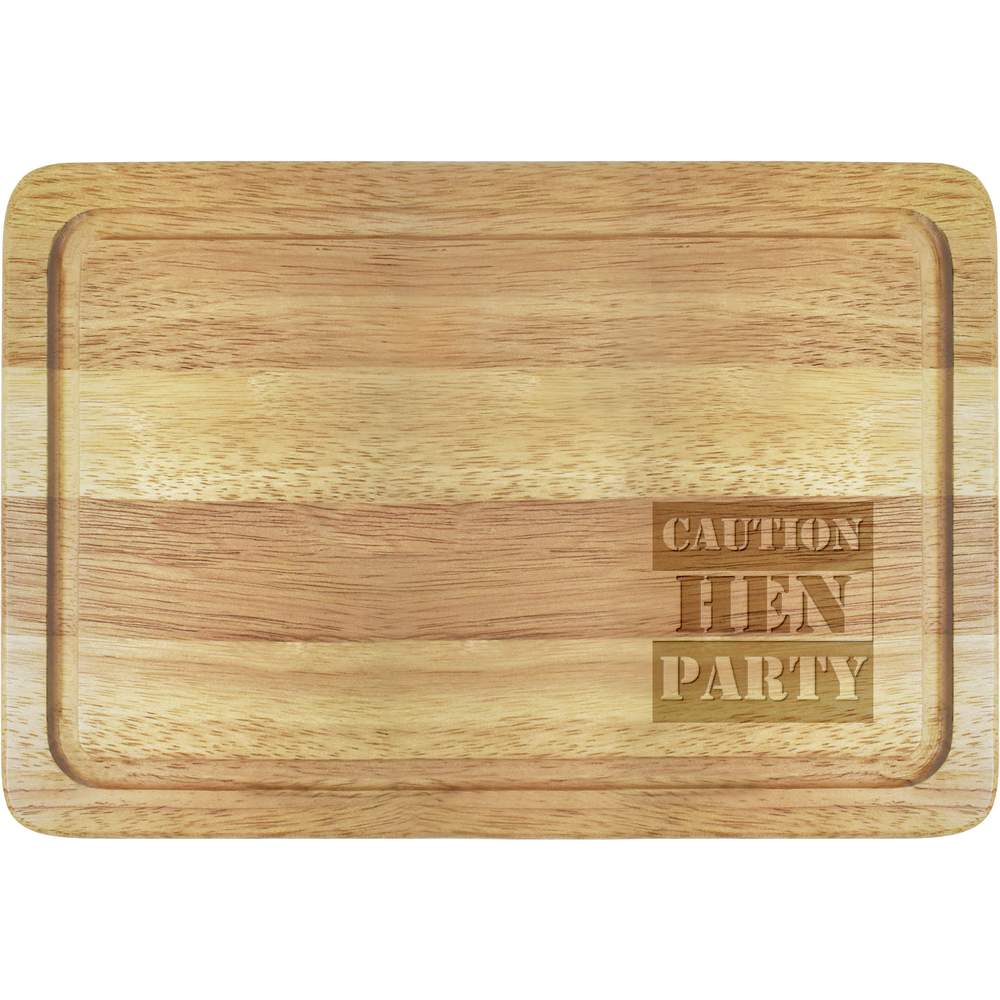 'CAUTION HEN PARTY' Chopping / Serving Board - Wooden Cutting / Serving Board for Kitchens, Food Prep and Gifts (WB045695)