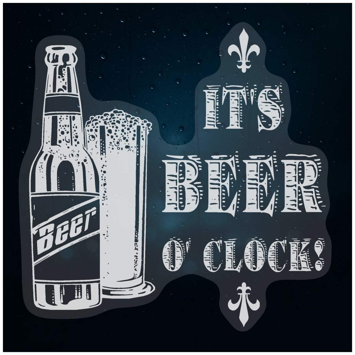 Small 100mm 'It's Beer O' Clock' Clear Static Window Cling Sticker / Decal (White) (WC00111744)